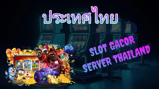 Slot777: Link Slot Gacor Server Thailand Gampang Menang